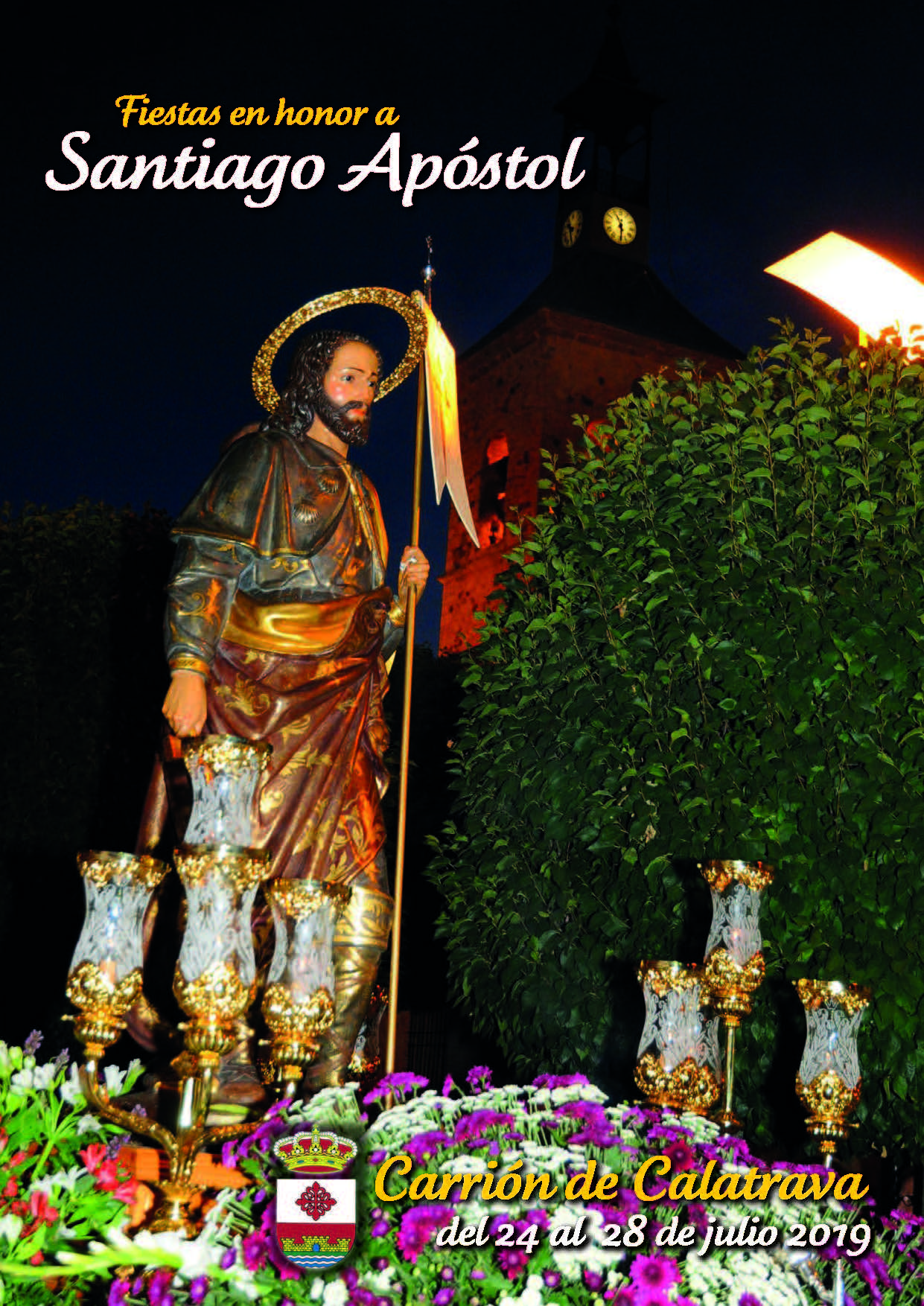 Fiestas patronales en honor de Santiago Apóstol 2019 Carrión de Calatrava